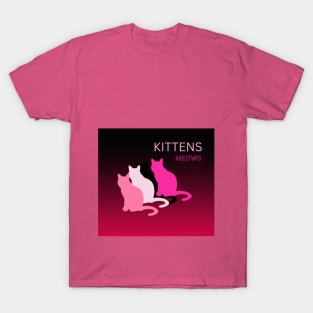 meows  kittens t shirt design T-Shirt